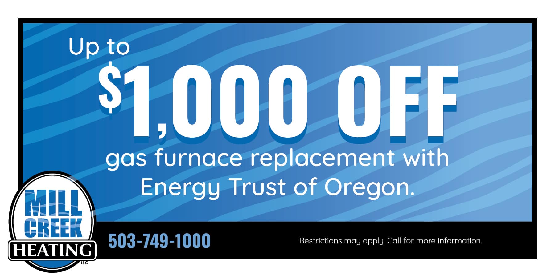 Up to 00 Off gas furnace replacement with Energy Trust of Oregon.