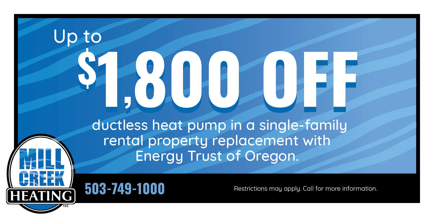 Up to 00 Off ductless heat pump in a single-family rental property replacement with Energy Trust of Oregon.